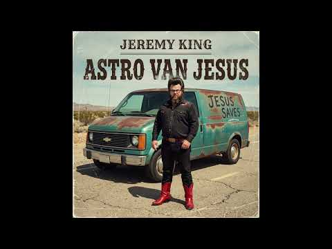 Astro Van Jesus - Jeremy King